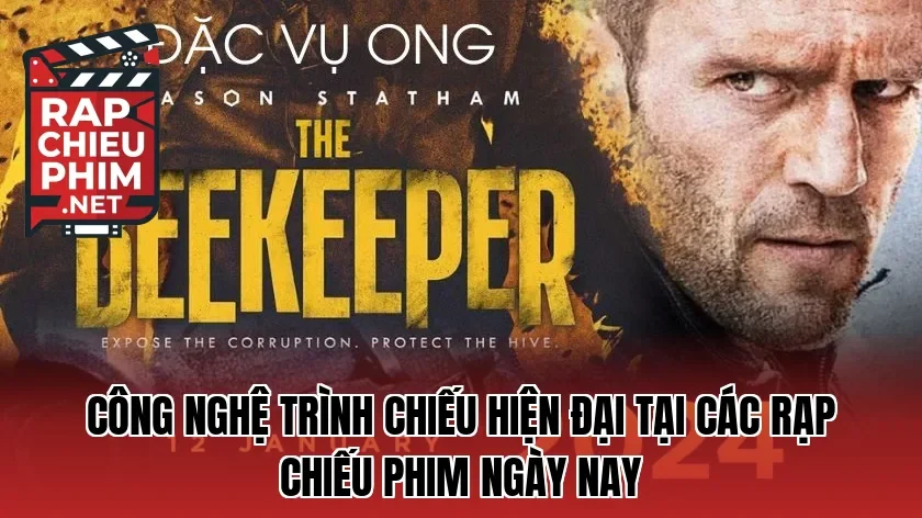 Công nghệ trình chiếu hiện đại tại các rạp chiếu phim ngày nay