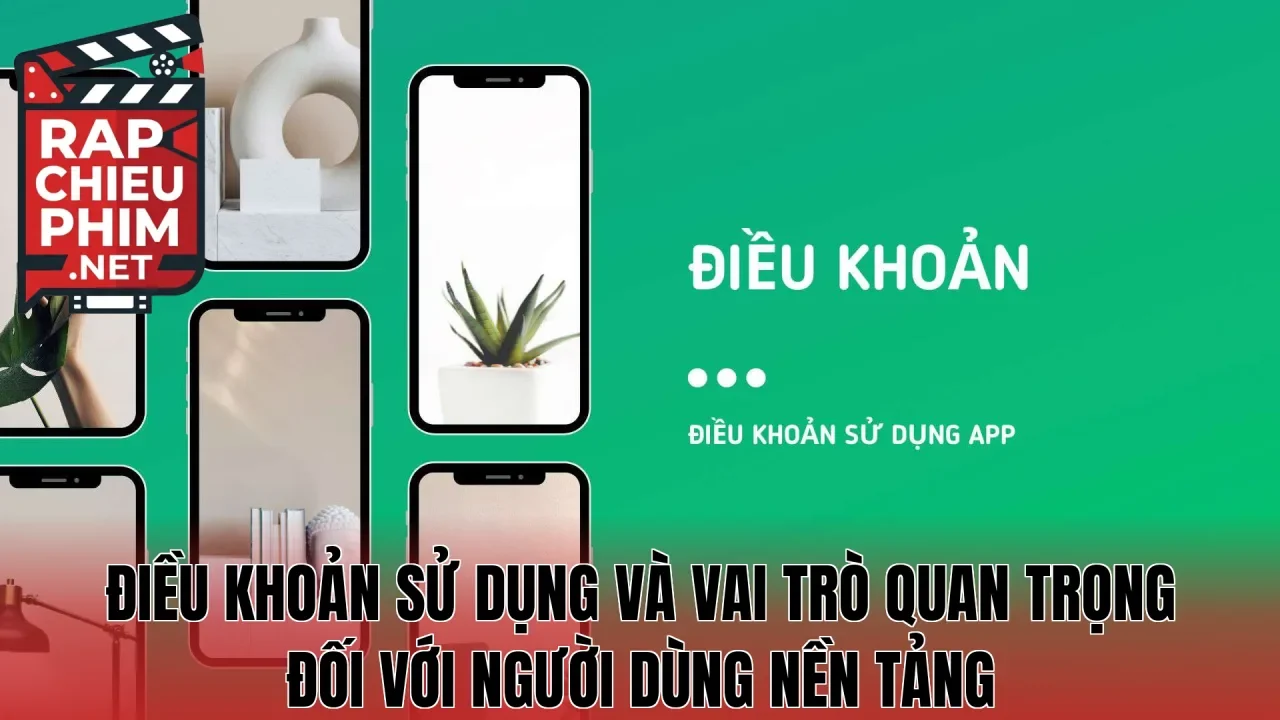 Điều khoản sử dụng và vai trò quan trọng đối với người dùng nền tảng
