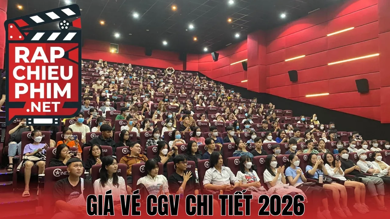 Giá Vé CGV Chi Tiết 2026