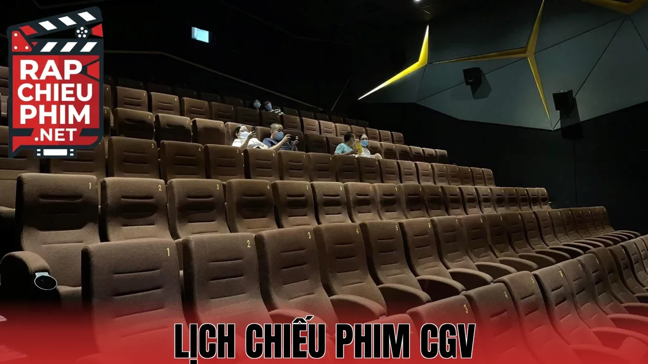 Lịch Chiếu Phim CGV