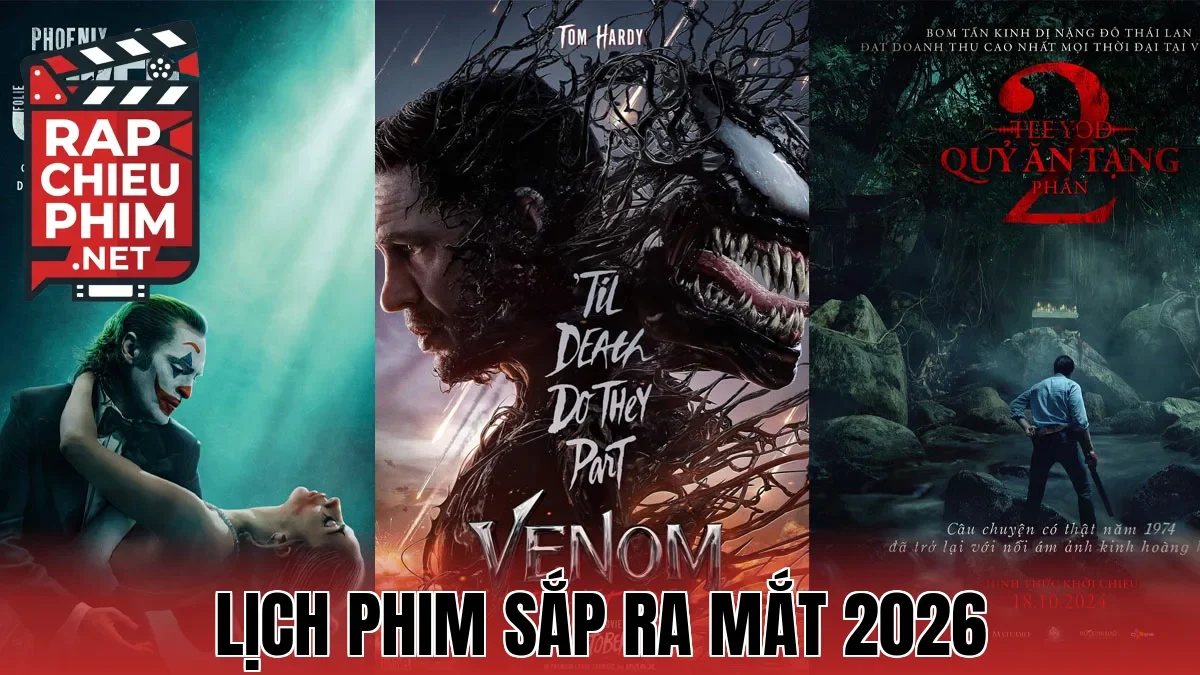 Lịch Phim Sắp Ra Mắt 2026