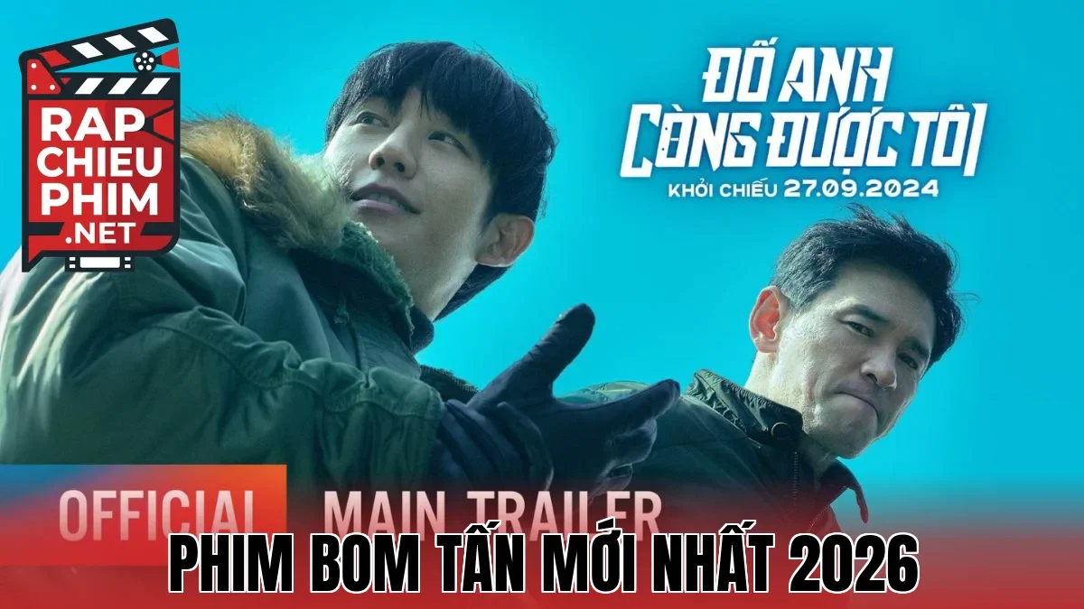 Phim Bom Tấn Mới Nhất 2026