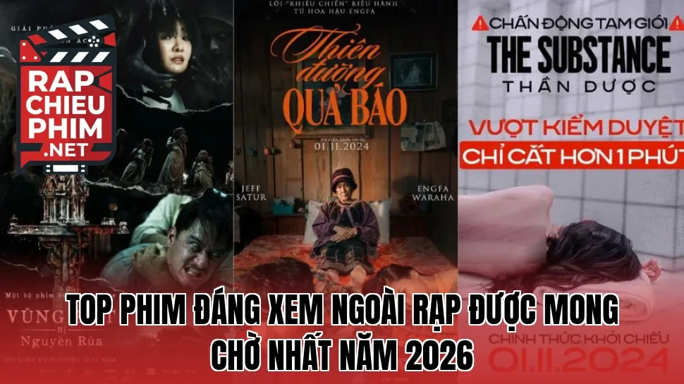 Top phim đáng xem ngoài rạp được mong chờ nhất năm 2026